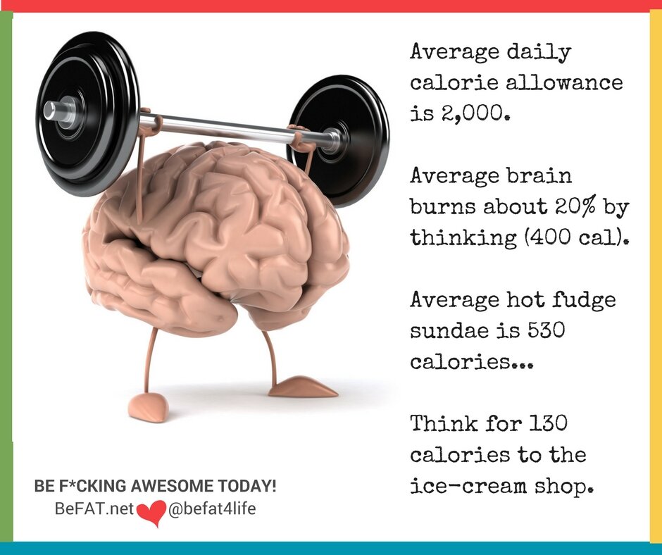 brain burning calories/befat.net/Stephanie DelTorchio/10.12.2016