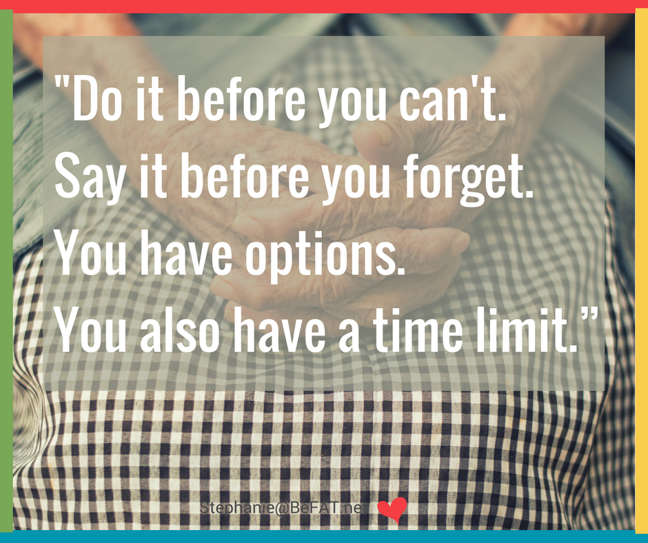 Quote on making choices before it's too late.jpg