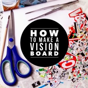 how to make a vision board